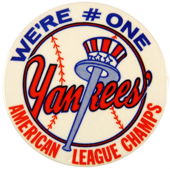 1970s New York Yankees Pinback Button - Were # One - AL Champs