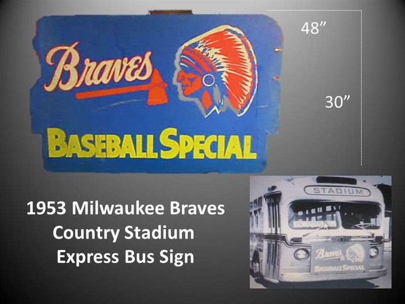 1953 "Baseball Special" Milwaukee Braves 30" x 48" County Stadium Sign
