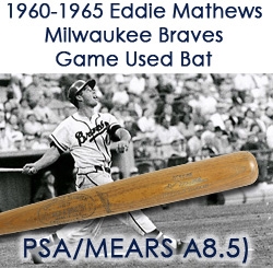 1960-65 Eddie Mathews Milwaukee Braves H&B Louisville Slugger Professional Model Game Used Bat (MEARS A8.5 & PSA/DNA GU 8.5)