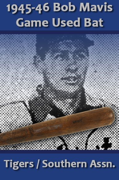 1945-46 Bob Mavis H&B Louisville Slugger Professional Model Game Used Bat - Southern and American Association (MEARS Auction LOA)