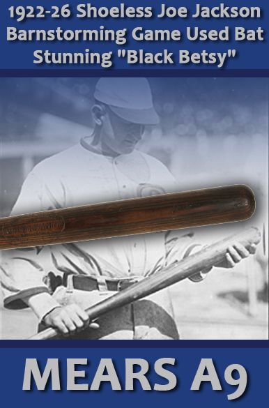 1922-26 "Shoeless" Joe Jackson "Black Betsy" H&B Louisville Slugger Professional Model Game Used Bat (MEARS A9) with provenance