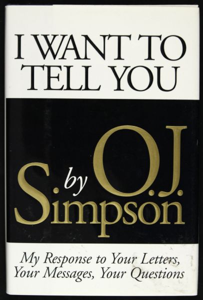 1995 O.J. Simpson Buffalo Bills Signed I Want to Tell You Book - JSA 