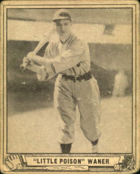 1940 Lloyd Waner Pittsburgh Pirates Play Ball Card #105