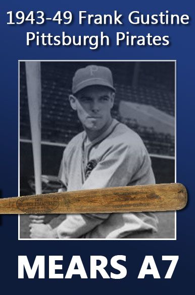 1943-49 Frankie Gustine Pittsburgh Pirates H&B Louisville Slugger Professional Model Game Bat (MEARS A7)