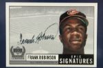 1999 Frank Robinson Baltimore Orioles Signed Upper Deck Epic Signatures Card 9 x 11 Framed Display (JSA)