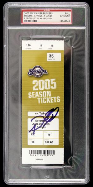 2005 Prince Fielder Milwaukee Brewers Signed Ticket Stub From 1st Career Home Run Game (PSA Slabbed)