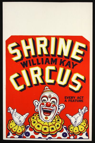 1940s circa William Kay Shrine Circus Poster (14" x 22")