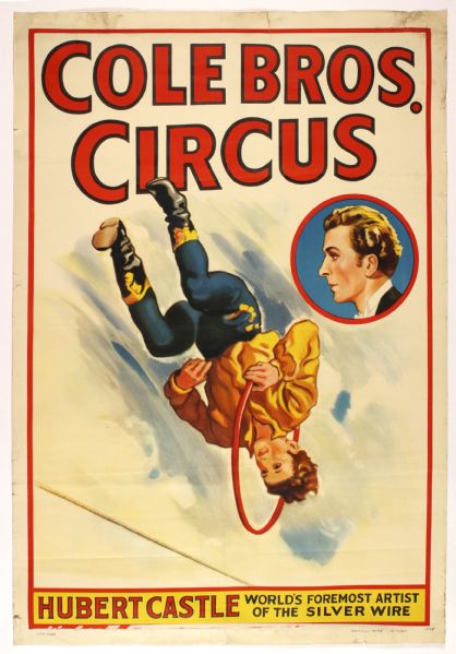 1948 Cole Bros. Circus Huber Castle Worlds Foremost Artist of the Silver Wire 28" x 41" Poster