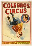1948 Cole Bros. Circus Huber Castle Worlds Foremost Artist of the Silver Wire 28" x 41" Poster