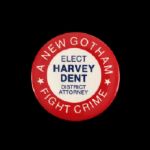 1990s Elect Harvey Dent District Attorney Batman 3" Red Pinback Button