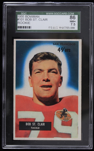 1955 Bob St. Clair San Francisco 49ers Bowman Rookie Football Trading Card (SGC Slabbed 86 NM+ 7.5)