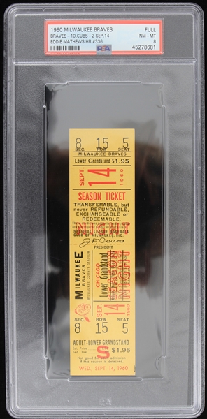 1960 Milwaukee Braves Eddie Mathews Homerun #336 Full Ticket (PSA NM-MT 8) 