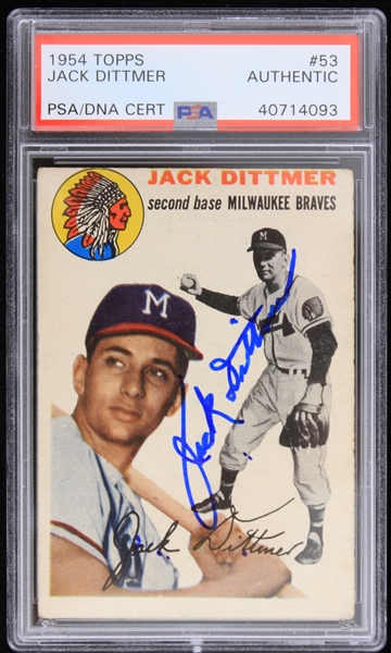 1954 Jack Dittmer Milwaukee Braves Signed Topps #53 Trading Card (PSA/DNA Slabbed) 
