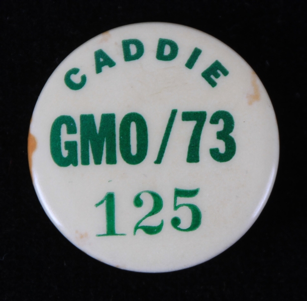 1973 GMO 1" Caddie Pinback Button (Dave Stockton Winner)