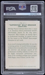 2015 Superstar Billy Graham (d.2023) Autographed Trading Card (PSA Slabbed)