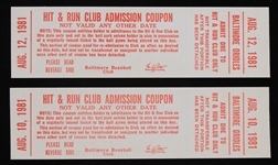 1981 (August 10th & 12th) Cal Ripken Jr. Baltimore Orioles First Game & First Start Hit & Run Club Admission Tickets - Lot of 2