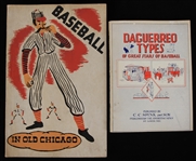 1939-51 Baseball In Old Chicago & CC Spink Daguerreo Types of Great Stars of Baseball - Lot of 2
