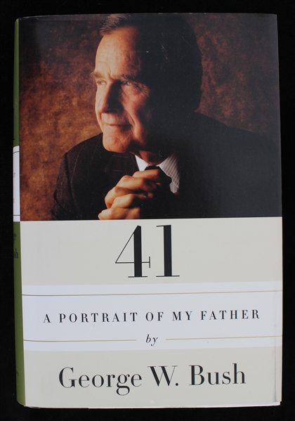 2014 George W. Bush 43rd President Of the United States Signed 41: A Portrait Of My Father Hardcover Book (JSA)