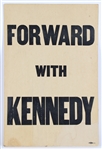 1960 Forward with Kennedy 14x21 Campaign Broadside 