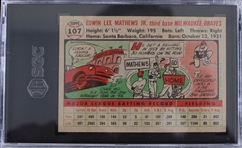 1956 Ed Mathews Milwaukee Braves #107 Topps Card (SGC Slabbed 6 EX NM) 